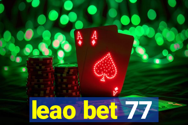 leao bet 77